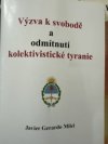 Výzva k svobodě a odmítnutí kolektivistické tyranie