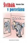 Švihák v porcelánu