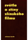 Světla a stíny zlínského filmu