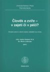 Člověk a zvíře - v zajetí či v péči?