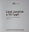 Leoš Janáček a Tři Tygři