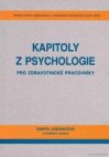Kapitoly z psychologie pro zdravotnické pracovníky
