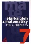 Sbírka úloh z matematiky pro 7. ročník ZŠ