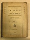 Latinská cvičebnice pro gymnasia a reálná gymnasia.