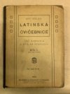 Latinská cvičebnice pro gymnasia a reálná gymnasia.