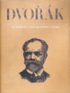 Antonín Dvořák in Briefen und Erinnerungen