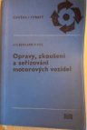 Opravy, zkoušení a seřizování motorových vozidel