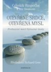 Otevřené srdce, otevřená mysl - Probuzení moci bytostné lásky