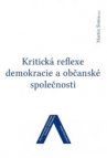 Kritická reflexe demokracie a občanské společnosti