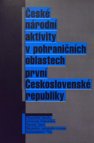 České národní aktivity v pohraničních oblastech první Československé republiky