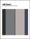 Jiří Šigut Malba Painting Malerei 2010-2022