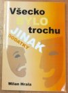 Všecko bylo trochu jinak - dodatky