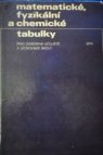 Matematické, fyzikální a chemické tabulky pro odb. učiliště a učňovské školy