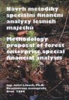 Návrh metodiky speciální finanční analýzy lesních majetků =