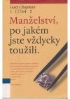 Manželství, po jakém jste vždycky toužili