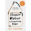 Eleanor Oliphant Is Completely Fine