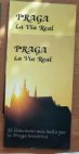 Praga La Vía Real