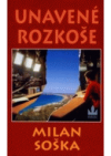 Unavené rozkoše