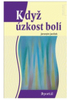 Když úzkost bolí