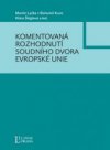 Komentovaná rozhodnutí Soudního dvora Evropské unie