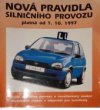 Nová pravidla silničního provozu platná od 1.10.1997