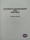 Systémová enzymoterapie ( SET) pro praxi