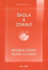 Škola a zdraví pro 21. století, 2009