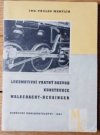 Lokomotivní vratný rozvod konstrukce Walschaert-Heusinger