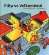 Filip ve Velkoměstě