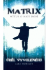 Matrix - mýtus o naší době