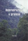 Dobrodružství v pralese