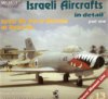 Israeli Aircrafts in detail