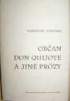 Občan Don Quijote a jiné prózy