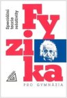 Fyzika pro gymnázia Speciální teorie relativity