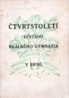 Čtvrtstoletí dívčího reálného gymnasia v Brně