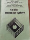 92 lekcí dramatické výchovy pro základní a střední školy