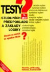 Testy studijních předpokladů a základy logiky