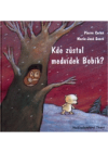 Kde zůstal medvídek Bobík?