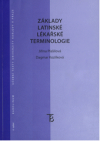 Základy latinské lékařské terminologie