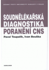 Soudnělékařská diagnostika poranění centrálního nervového systému