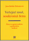 Veřejný muž, soukromá žena