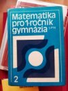 Matematika pro 1. ročník gymnázia.