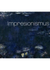 Impressionism =