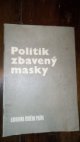 Politik zbavený masky