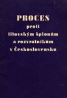 Proces proti titovským špionům a rozvratníkům v Československu