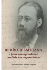 Bedřich Smetana a jeho korespondence =