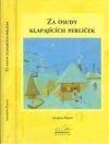ZA OSUDY KLAPAJÍCÍCH PERLIČEK