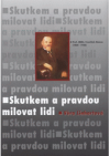 Skutkem a pravdou milovat lidi