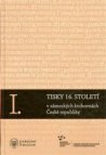 Tisky 16. století v zámeckých knihovnách České republiky I-III