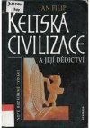 Keltská civilizace a její dědictví